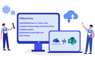 Five Major Differences Between OneDrive and SharePoint