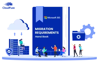 Office 365 Migration Requirements A Handbook For IT Admins