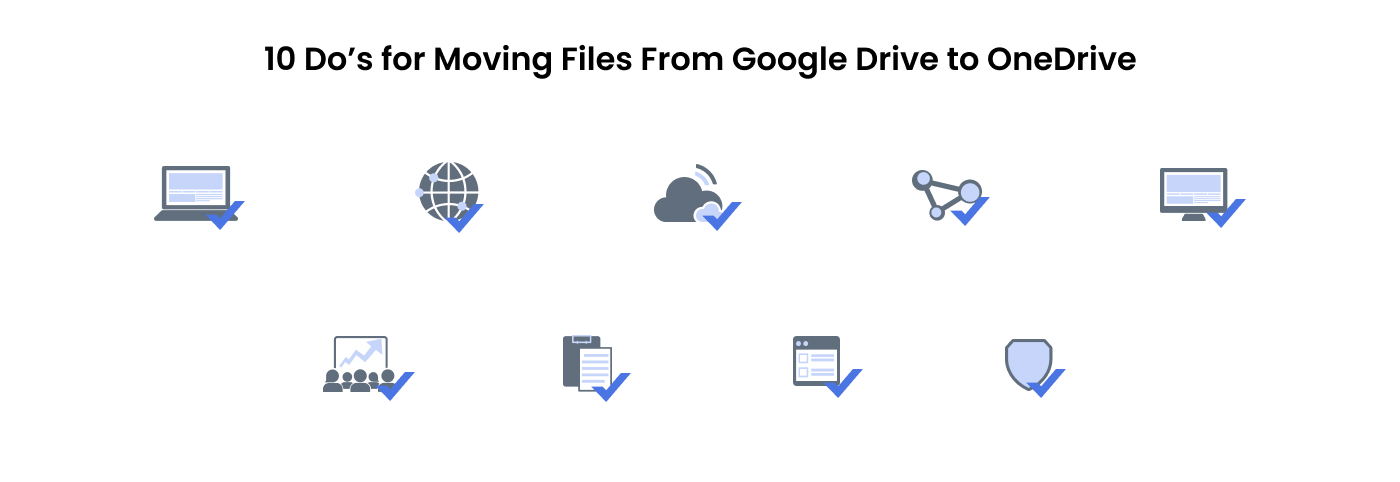 10 Do’s for moving files from Google Drive to OneDrive