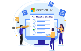 Microsoft 365 Post-Migration Checklist for Enterprises & SMBs