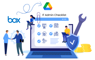 Key IT Admin Checklist to Transfer Box to Google Drive