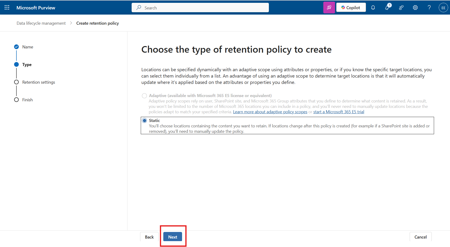 Now choose the Type of Retention Policy and click Next