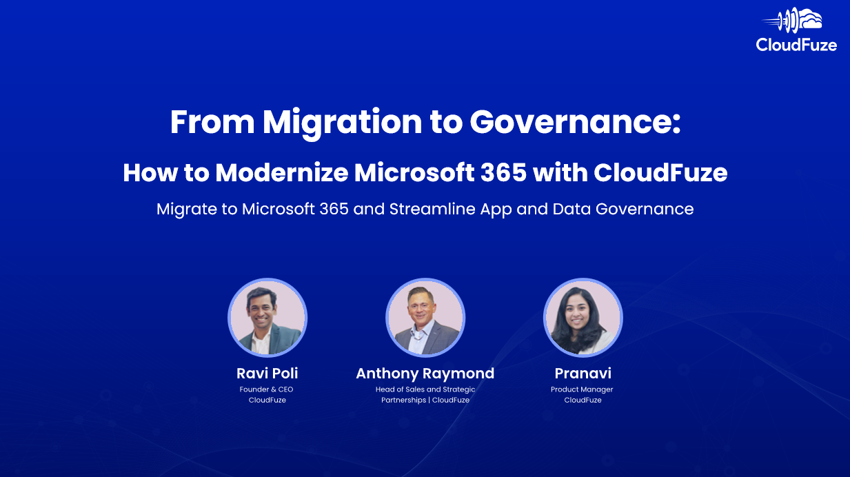 From Migration to Governance How to Modernize Microsoft 365 with CloudFuze
